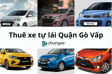 Thuê xe tự lái quận Gò Vấp ở đâu là yên tâm, uy tín nhất?